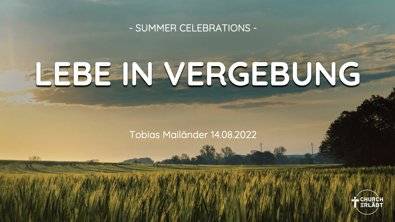 Lebe in Vergebung