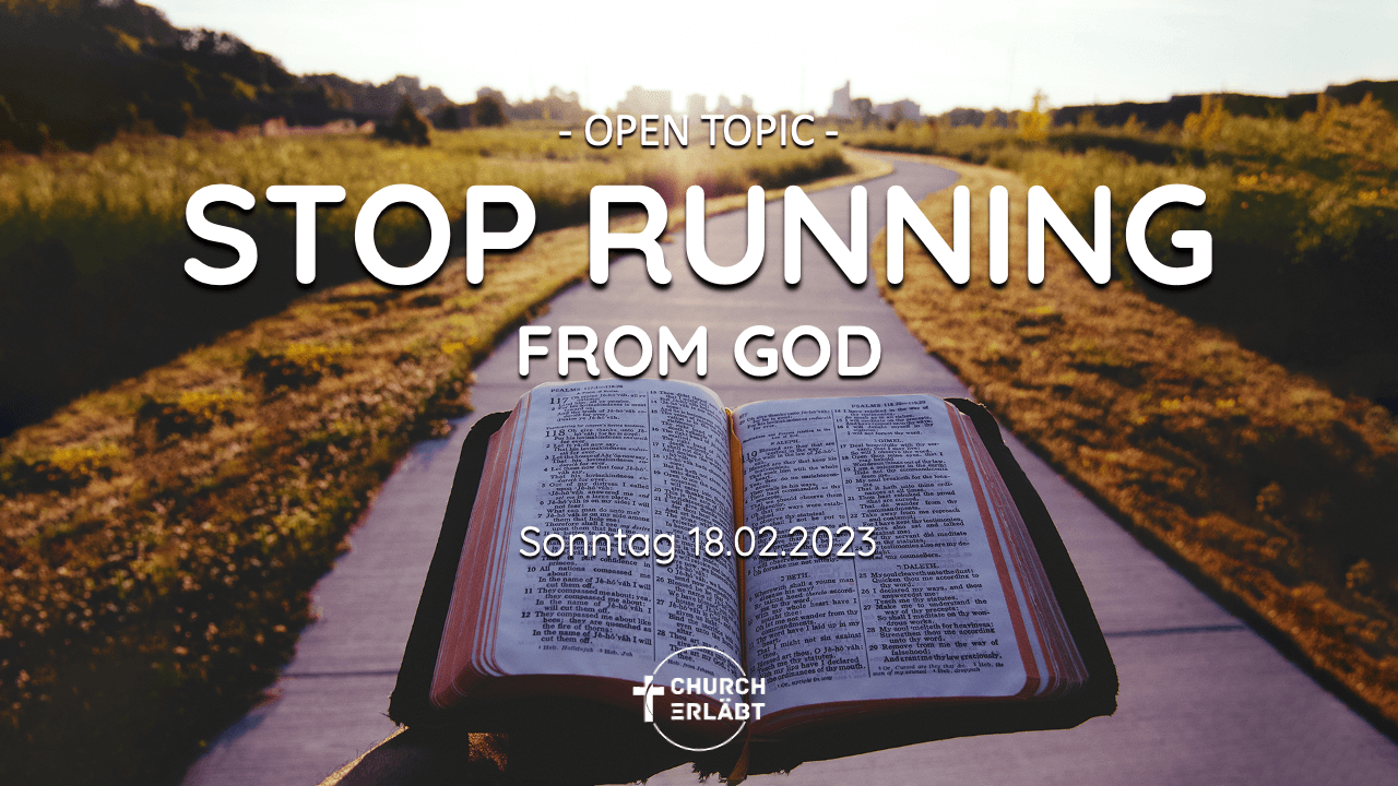 Stop Running From God!