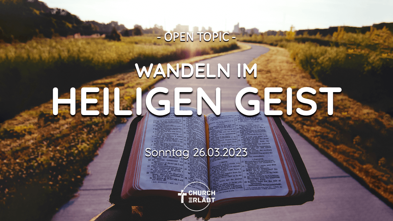 Wandeln im Heiligen Geist