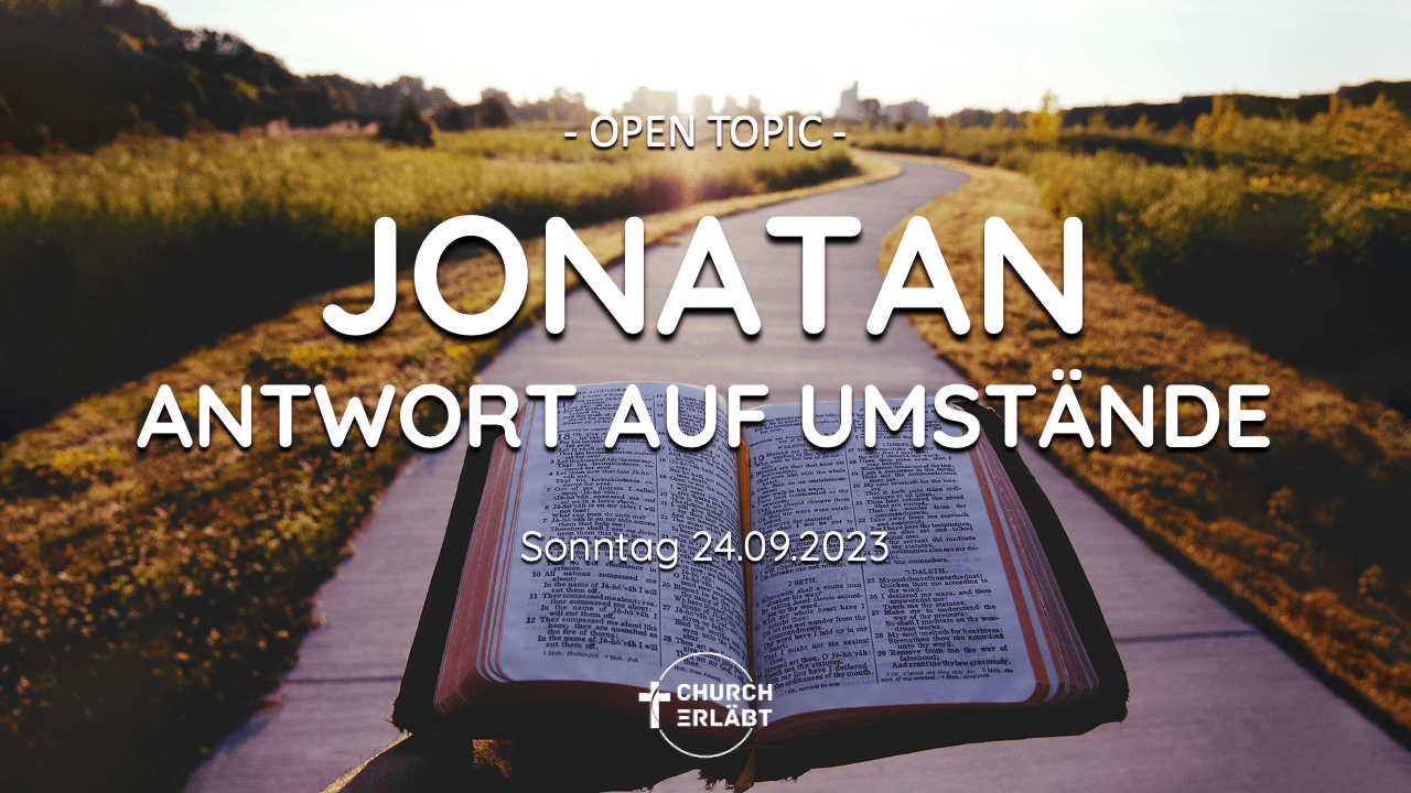 Jonatan – Antwort auf Umstände